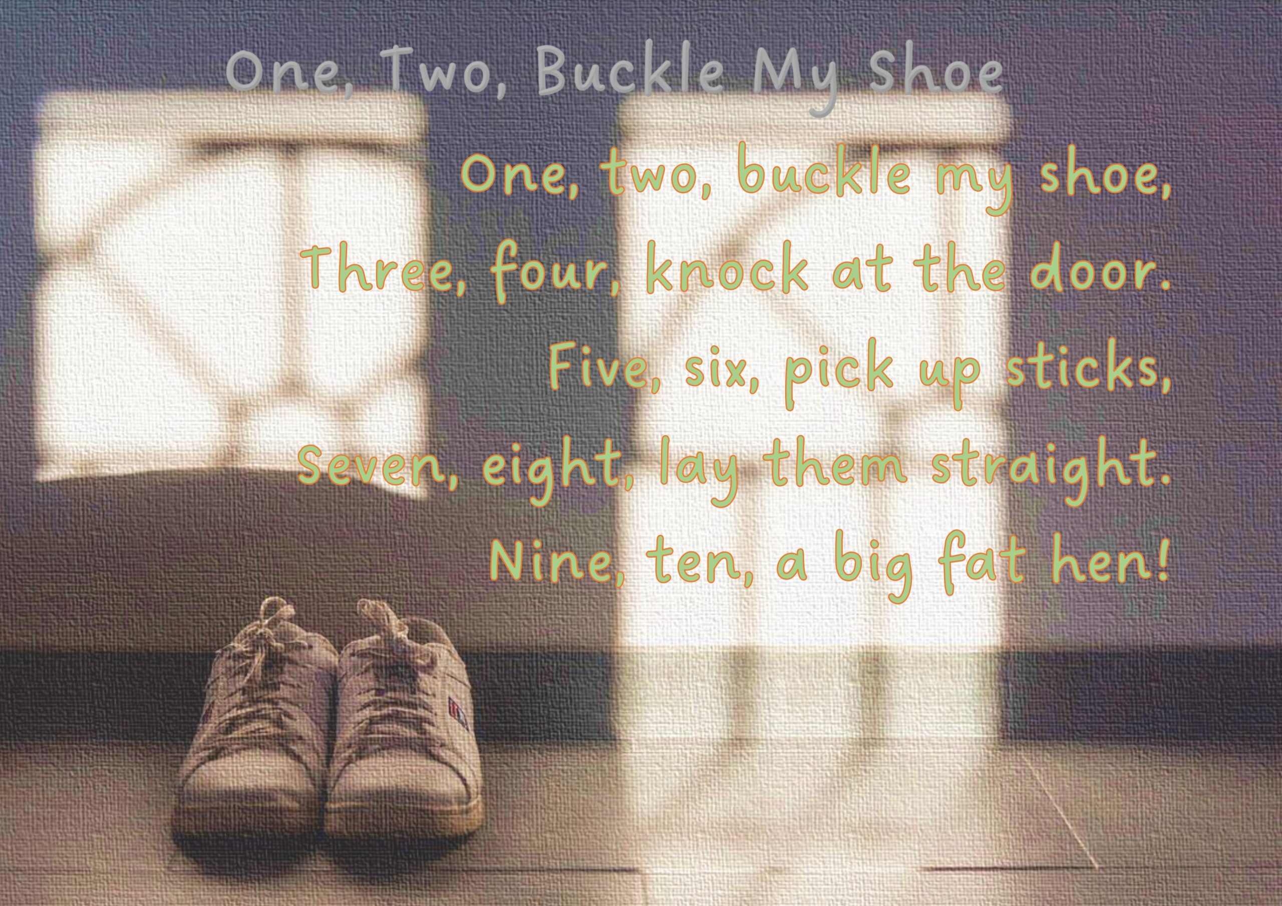 One two Buckle my shoe